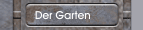 Der Garten