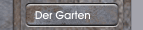 Der Garten
